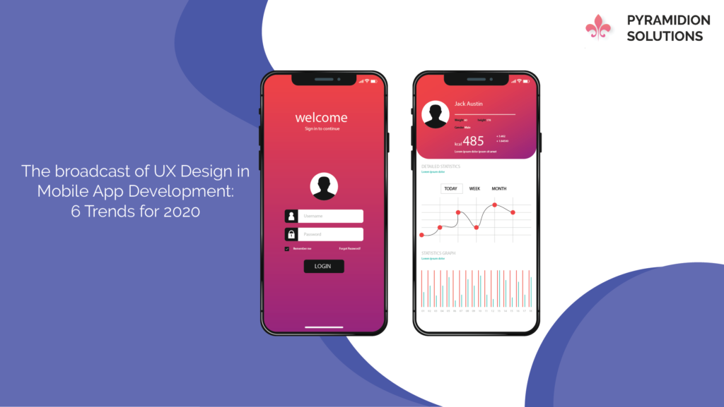 The broadcast of UX Design in Mobile App Development 6 Trends for 2020
