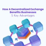 Decentralized ExcBusinesses