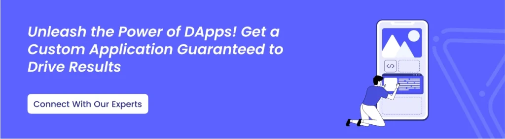 A Guide to Choosing the Best DApps Development Company - CTA Image