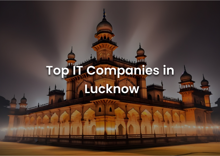 Top IT Companies in Lucknow - 2024 - Banner Image