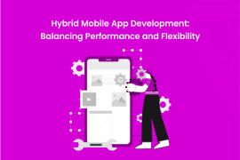 Hybrid Mobile App Development: Balancing Performance and Flexibility-Banner Image