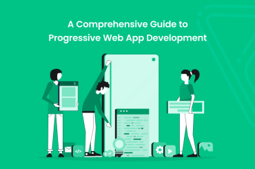 A Comprehensive Guide to Progressive Web App Development - Banner Image