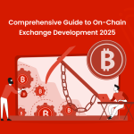 Comprehensive Guide to On-Chain Exchange Development 2025 - Banner Image