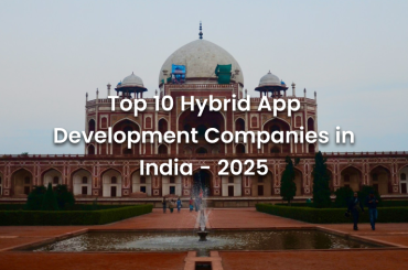 Top 10 Hybrid App Development Companies in India - 2025 - Banner Image