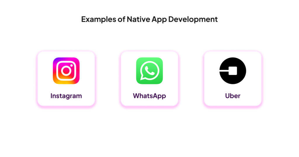 Examples of Native Apps