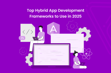 Top Hybrid App Development Frameworks to Use in 2025 - Banner image