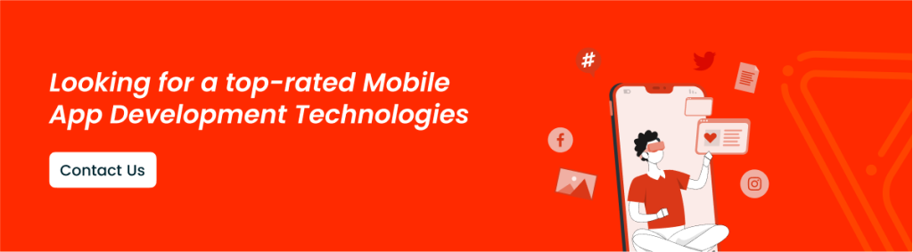 Best Mobile App Development Technologies to Know - CTA Image