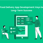 Food Delivery App Development: Keys to Long-Term Success - Banner Image