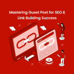 Mastering Guest Post for SEO & Link Building Success - Banner Image