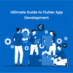 Ultimate Guide to Flutter App Development - Banner Image