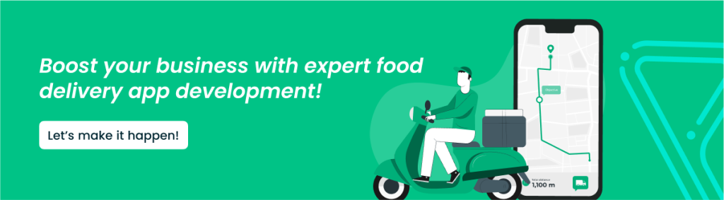 Food Delivery App Development: Keys to Long-Term Success - CTA Image
