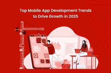 Top Mobile App Development Trends to Drive Growth in 2025 - Banner Image